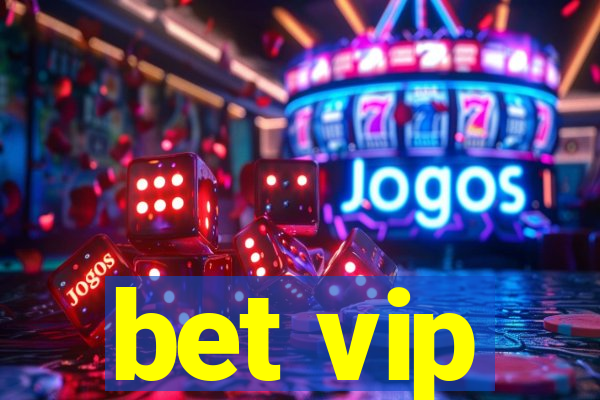 bet vip